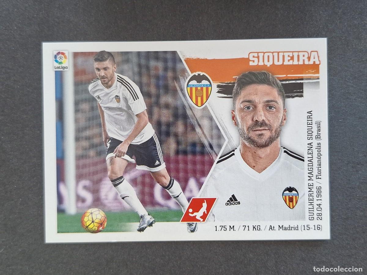 Cromos de f&uacute;tbol: L3 SIQUEIRA VALENCIA C. F. MERCADO INVIERNO LIGA ESTE 2015 2016 15 16 NUNCA PEGADO SIN PEGAR