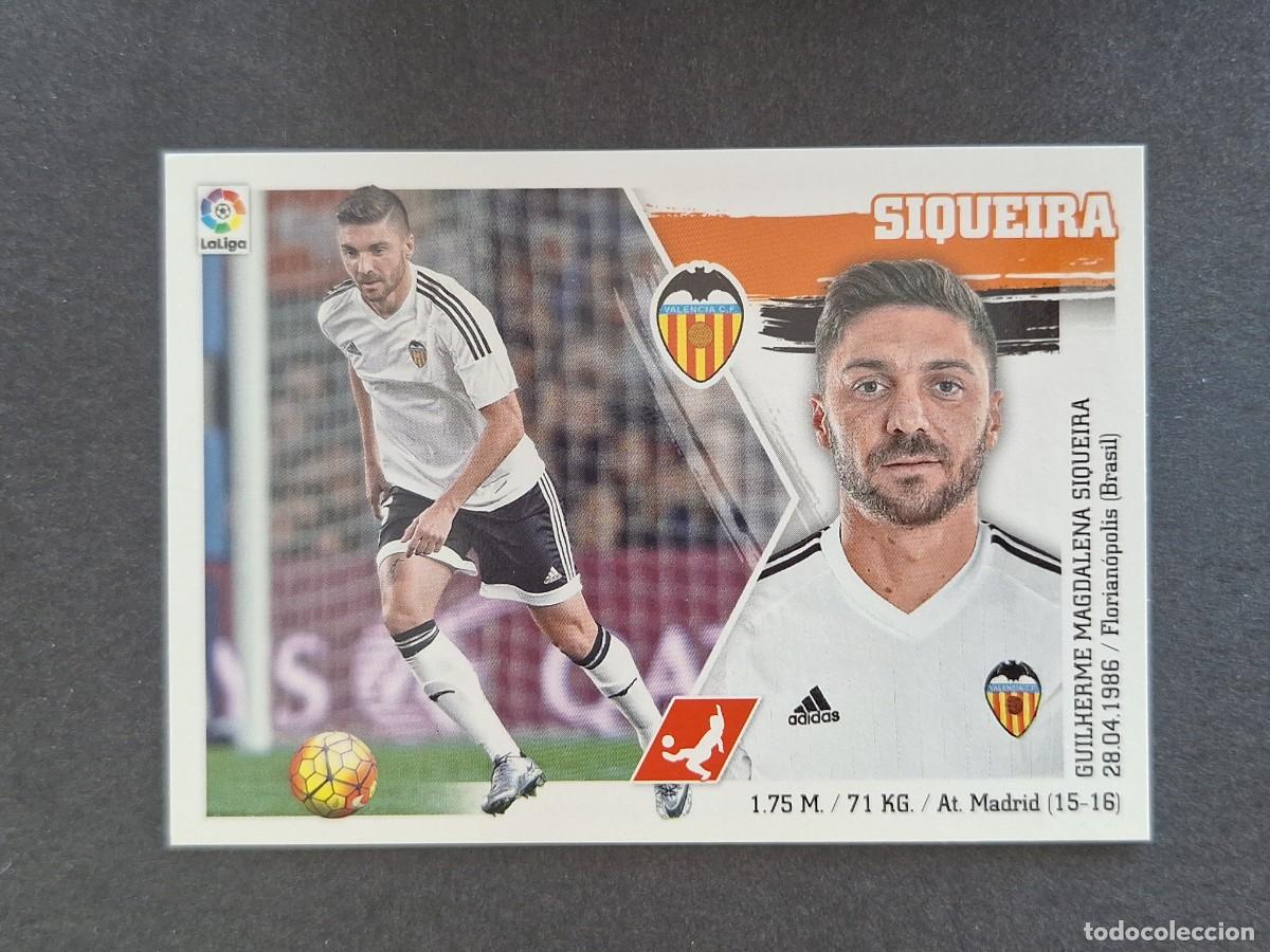 Cromos de f&uacute;tbol: L3 SIQUEIRA VALENCIA C. F. MERCADO INVIERNO LIGA ESTE 2015 2016 15 16 NUNCA PEGADO SIN PEGAR