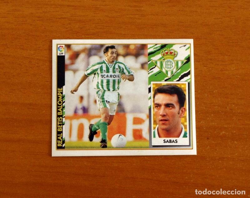 Cromos de f&uacute;tbol: Real Betis - Sabas - BAJA - Ediciones Este Liga 1997-1998, 97-98 - Nunca Pegado