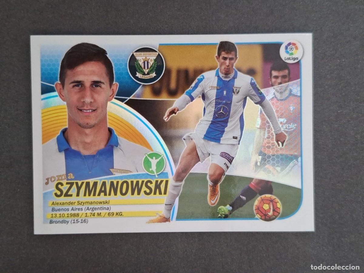 Cromos de f&uacute;tbol: L3 SZYMANOWSKI C. D. LEGANES LIGA ESTE 2016 2017 16 17 NUNCA PEGADO SIN PEGAR