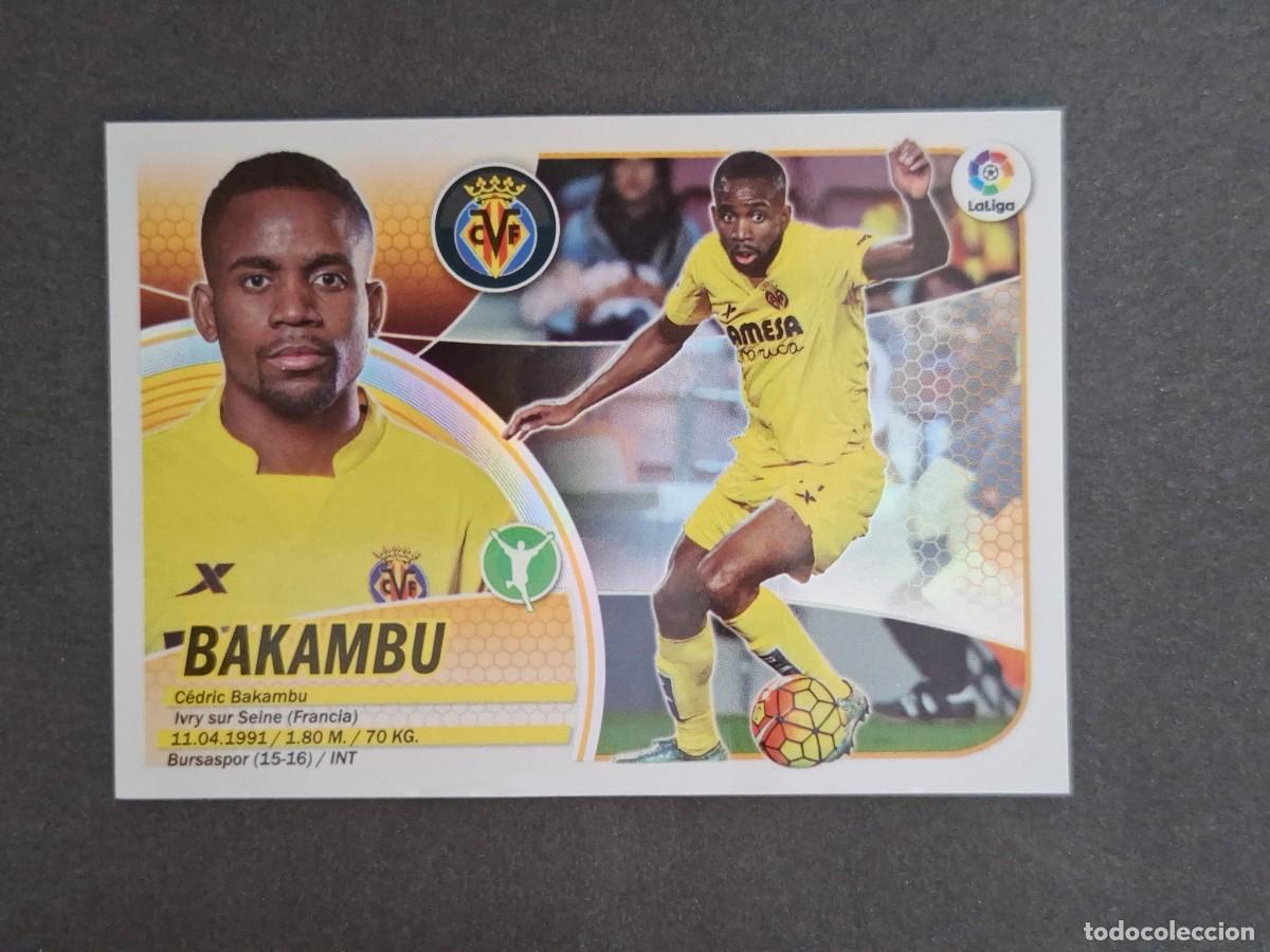 Cromos de f&uacute;tbol: L3 BAKAMBU VILLARREAL C. F. LIGA ESTE 2016 2017 16 17 NUNCA PEGADO SIN PEGAR