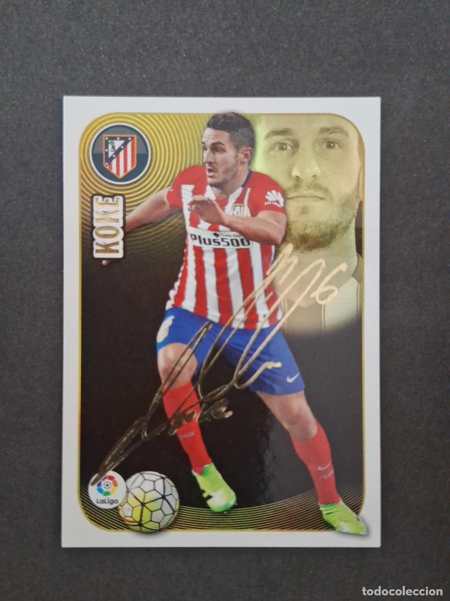 Cromos de f&uacute;tbol: L3 KOKE ATLETICO DE MADRID SERIE ORO LIGA ESTE 2016 2017 16 17 NUNCA PEGADO SIN PEGAR