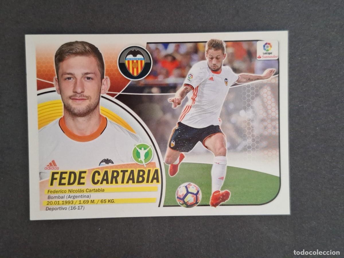 Cromos de f&uacute;tbol: L3 FEDE CARTABIA VALENCIA C. F. COLOCA LIGA ESTE 2016 2017 16 17 NUNCA PEGADO SIN PEGAR