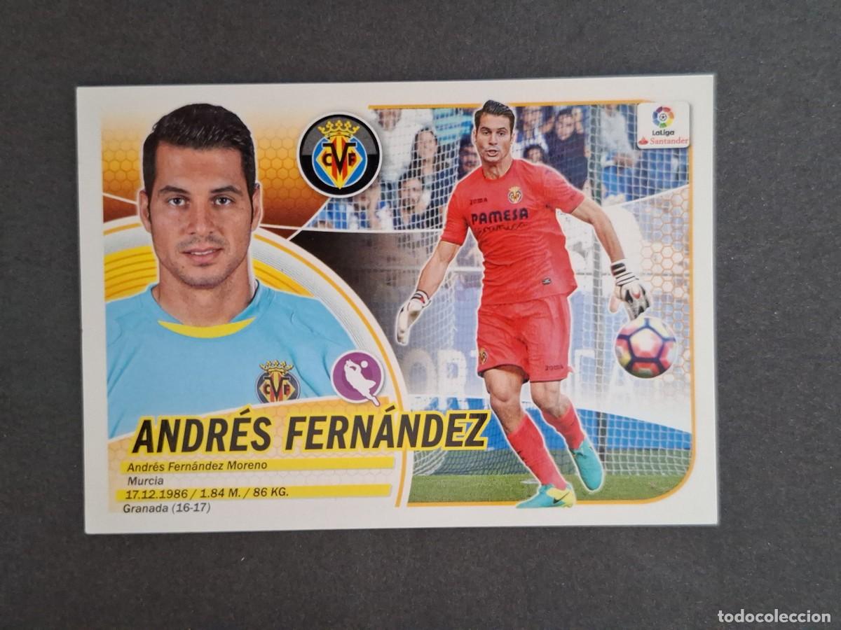 Cromos de f&uacute;tbol: L3 ANDRES FERNANDEZ ERROR VILLARREAL C. F. COLOCA LIGA ESTE 2016 2017 16 17 NUNCA PEGADO SIN PEGAR
