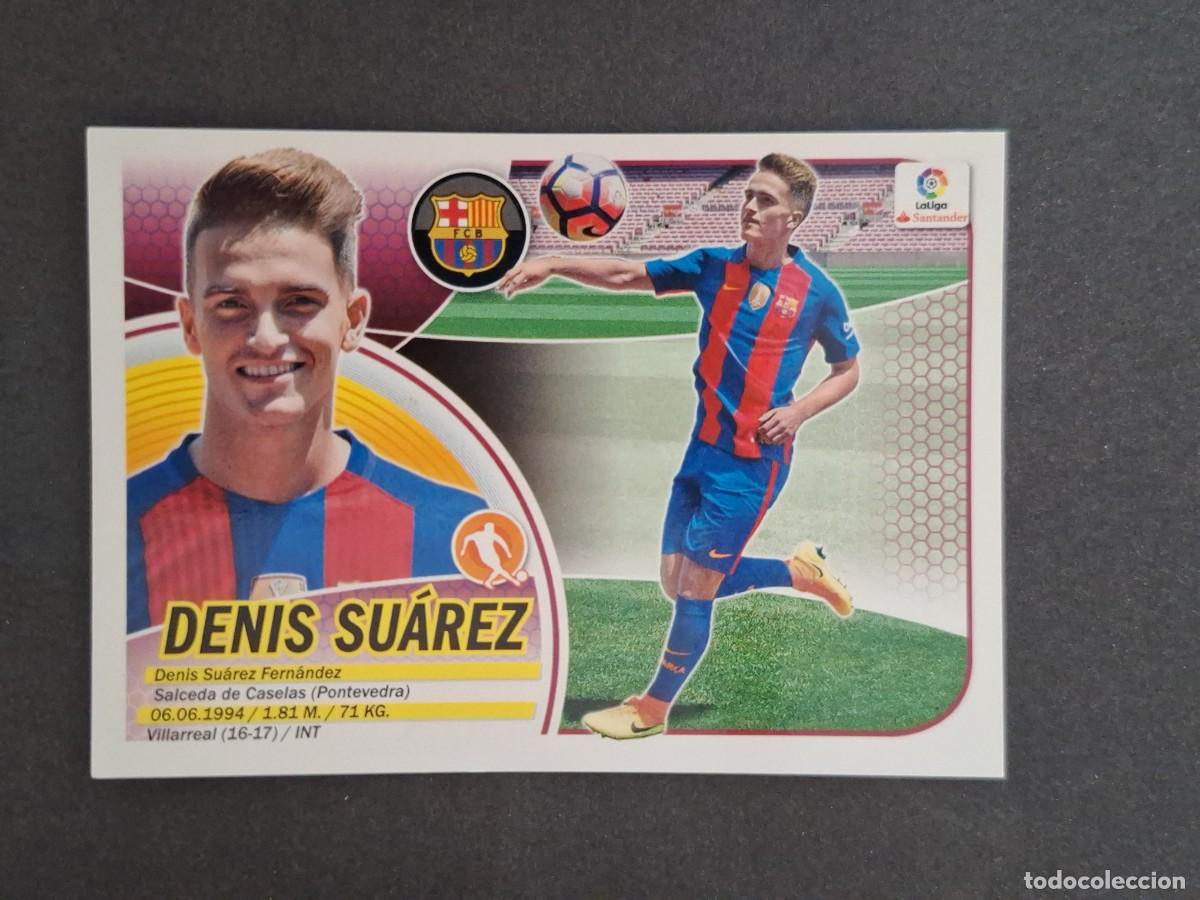 Cromos de f&uacute;tbol: L3 DENIS SUAREZ F. C. BARCELONA FICHAJE 7 LIGA ESTE 2016 2017 16 17 NUNCA PEGADO SIN PEGAR