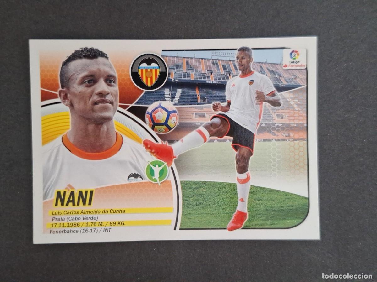 Cromos de f&uacute;tbol: L3 NANI VALENCIA C. F. FICHAJE 25 LIGA ESTE 2016 2017 16 17 NUNCA PEGADO SIN PEGAR