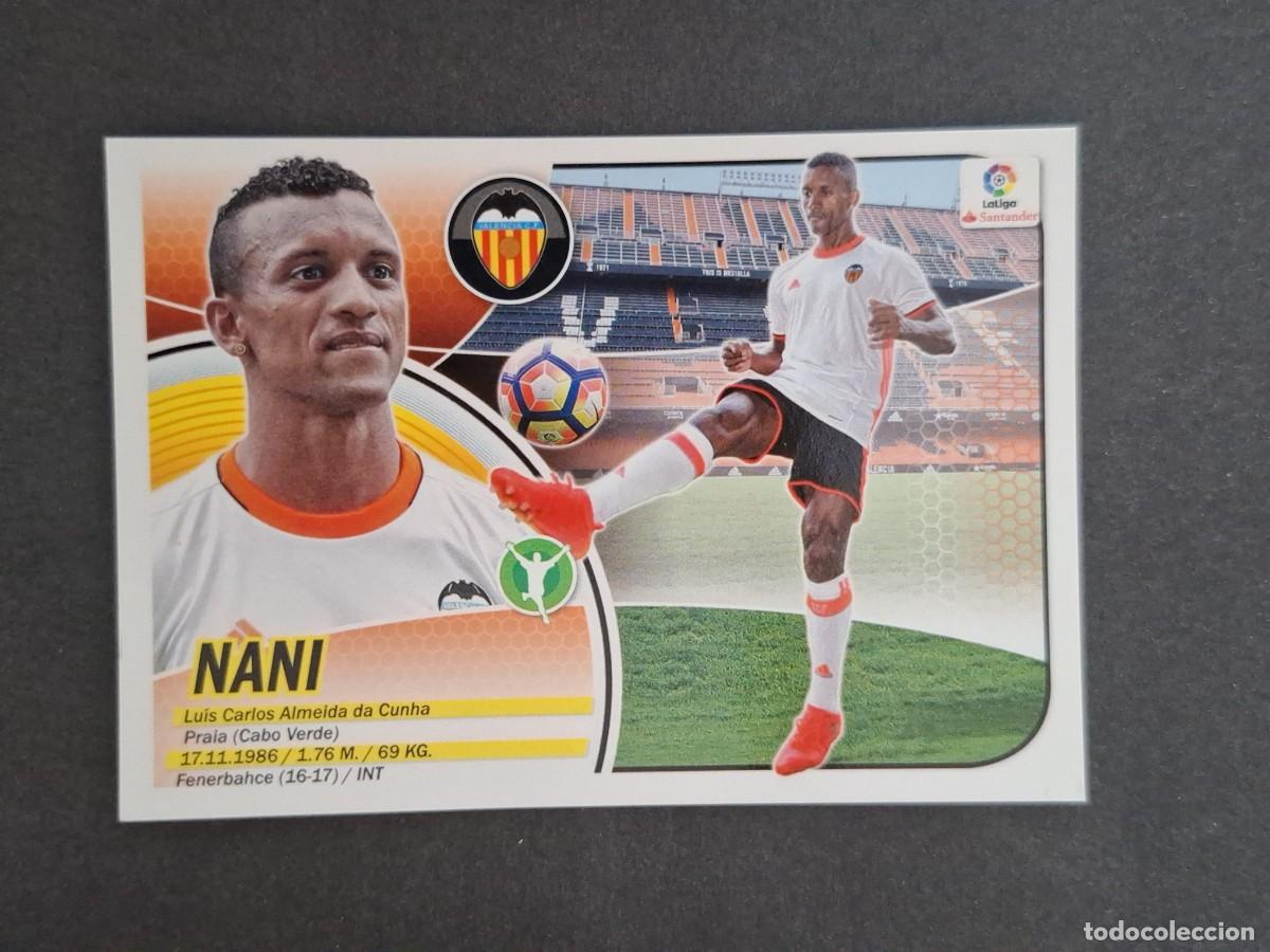 Cromos de f&uacute;tbol: L3 NANI VALENCIA C. F. FICHAJE 25 LIGA ESTE 2016 2017 16 17 NUNCA PEGADO SIN PEGAR