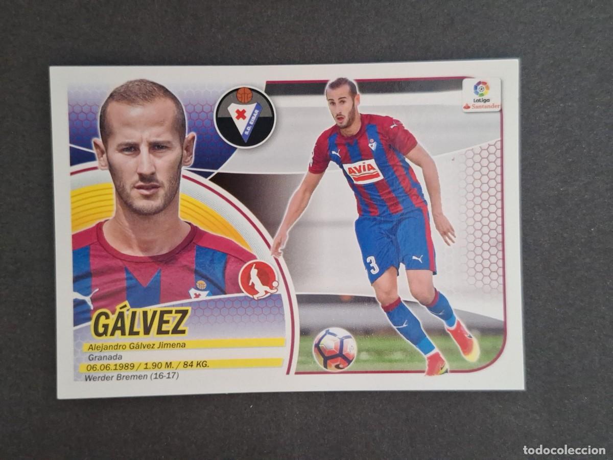 Figurine di Calcio: L3 GALVEZ S. D. EIBAR FICHAJE 30 LIGA ESTE 2016 2017 16 17 NUNCA PEGADO SIN PEGAR