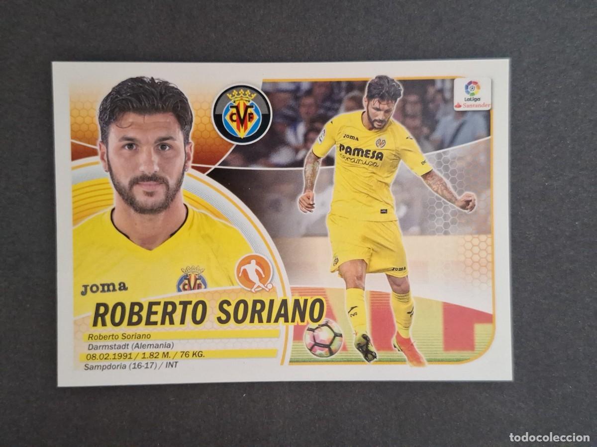 Cromos de f&uacute;tbol: L3 ROBERTO SORIANO VILLARREAL C. F. FICHAJE 37 LIGA ESTE 2016 2017 16 17 NUNCA PEGADO SIN PEGAR