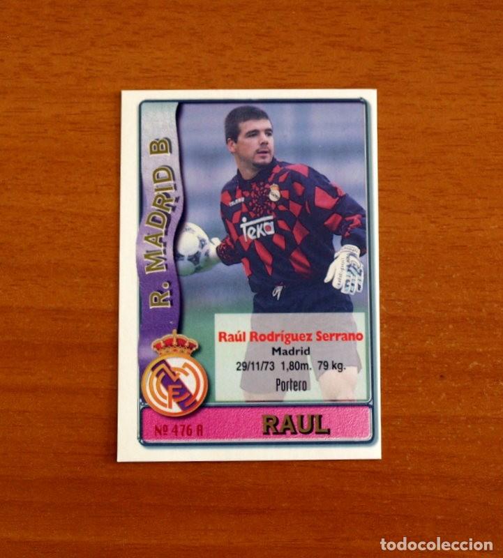 Cromos de f&uacute;tbol: Real Madrid B-N&ordm; 476 Ra&uacute;l-Rivera -2&ordf; Divisi&oacute;n-Mundicromo Las Fichas de la Liga 1996-1997-96-97