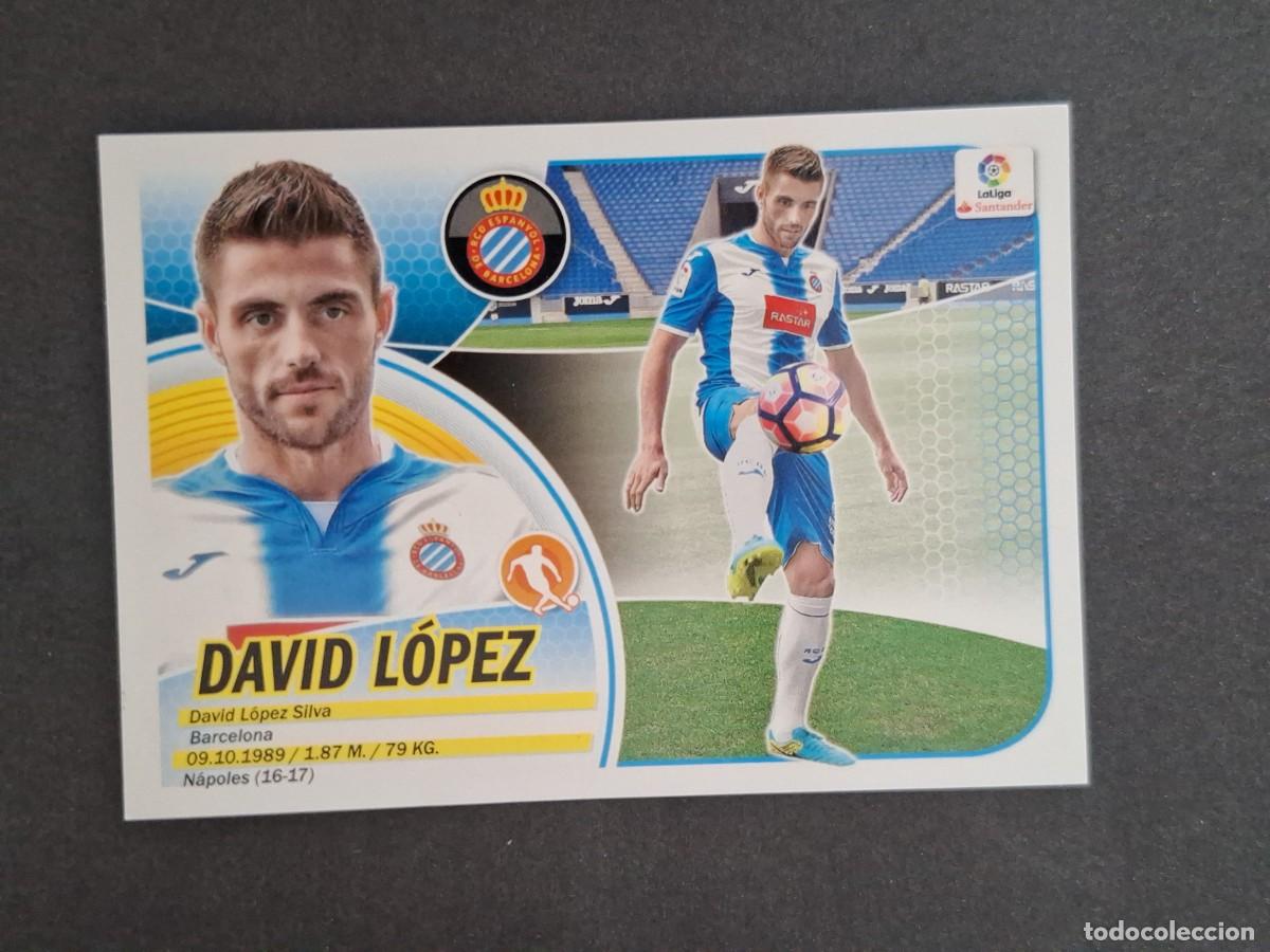 Cromos de f&uacute;tbol: L3 DAVID LOPEZ R. C. D. ESPA&Ntilde;OL FICHAJE 47 LIGA ESTE 2016 2017 16 17 NUNCA PEGADO SIN PEGAR