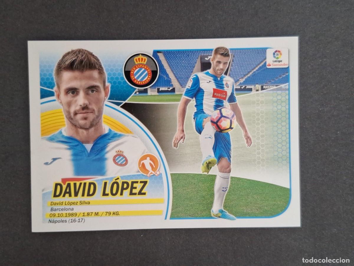 Cromos de f&uacute;tbol: L3 DAVID LOPEZ R. C. D. ESPA&Ntilde;OL FICHAJE 47 LIGA ESTE 2016 2017 16 17 NUNCA PEGADO SIN PEGAR