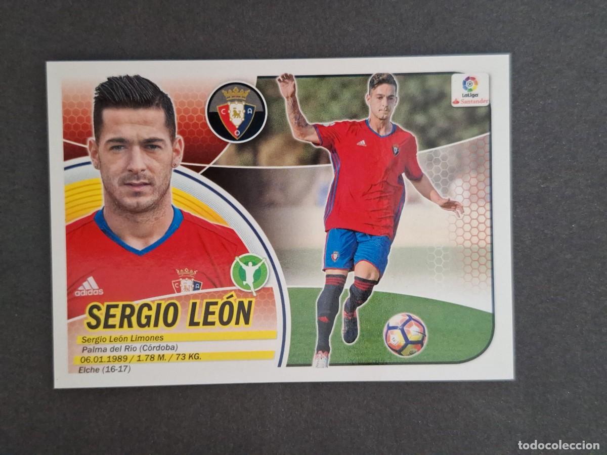 Figurine di Calcio: L3 SERGIO LEON C. A. OSASUNA FICHAJE 55 LIGA ESTE 2016 2017 16 17 NUNCA PEGADO SIN PEGAR