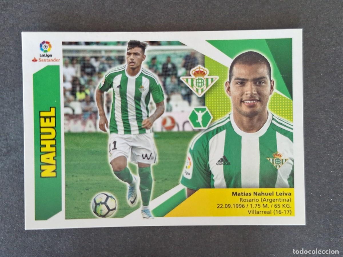 Cromos de f&uacute;tbol: L3 NAHUEL REAL BETIS BALOMPIE LIGA ESTE 2017 2018 17 18 NUNCA PEGADO SIN PEGAR