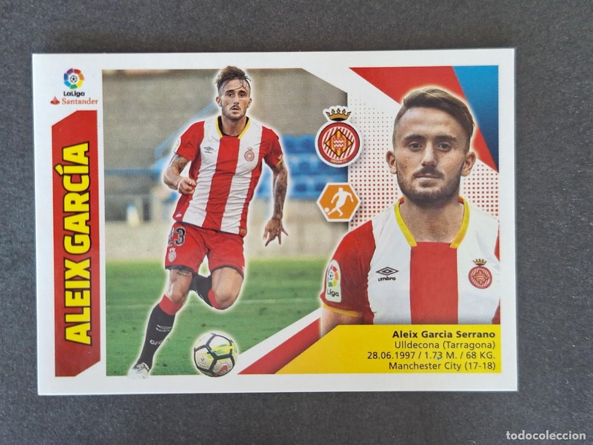 Cromos de f&uacute;tbol: L3 ALEIX GARCIA GIRONA F. C. LIGA ESTE 2017 2018 17 18 NUNCA PEGADO SIN PEGAR