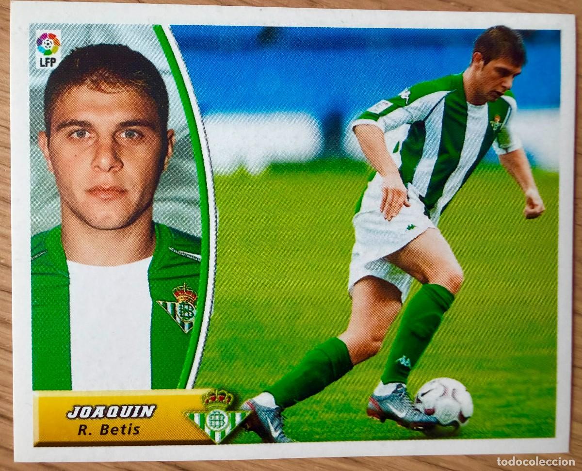 Cromos de f&uacute;tbol: JOAQUIN REAL BETIS 03 04 2003 2004 LIGA EDICIONES ESTE SIN PEGAR STICKER CROMOS MIRAR TRASERA