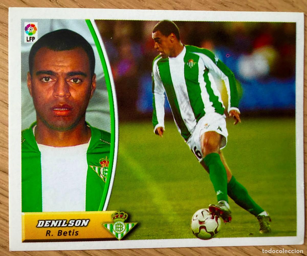 Cromos de f&uacute;tbol: DENILSON REAL BETIS 03 04 2003 2004 LIGA EDICIONES ESTE SIN PEGAR STICKER CROMOS