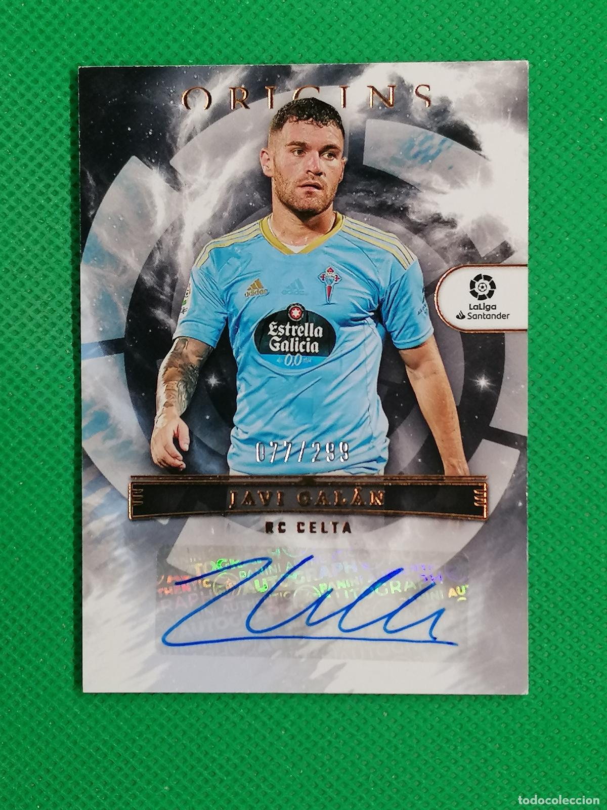 Cromos de f&uacute;tbol: JAVI GALAN CELTA AUTO FIRMA AUTOGRAFO /299 ⚽ PANINI ORIGINS CRONICLES LA LIGA 2024 2025 24 25 ⚽