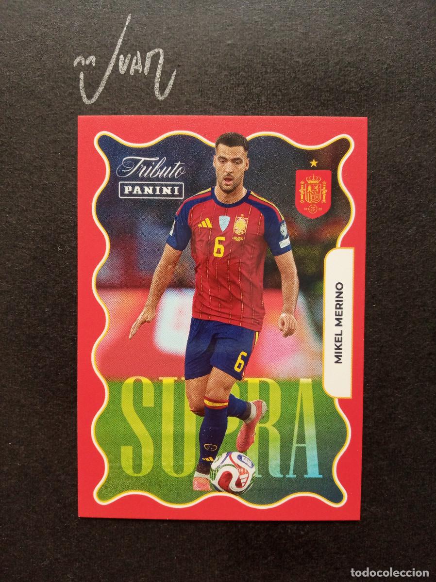 Cromos de f&uacute;tbol: 78 SUPRA MIKEL MERINO ESPA&Ntilde;A SOCIEDAD ARSENAL ⚽ PANINI &reg; TRIBUTO SELECCION ESPA&Ntilde;OLA 2026 MUNDIAL 26