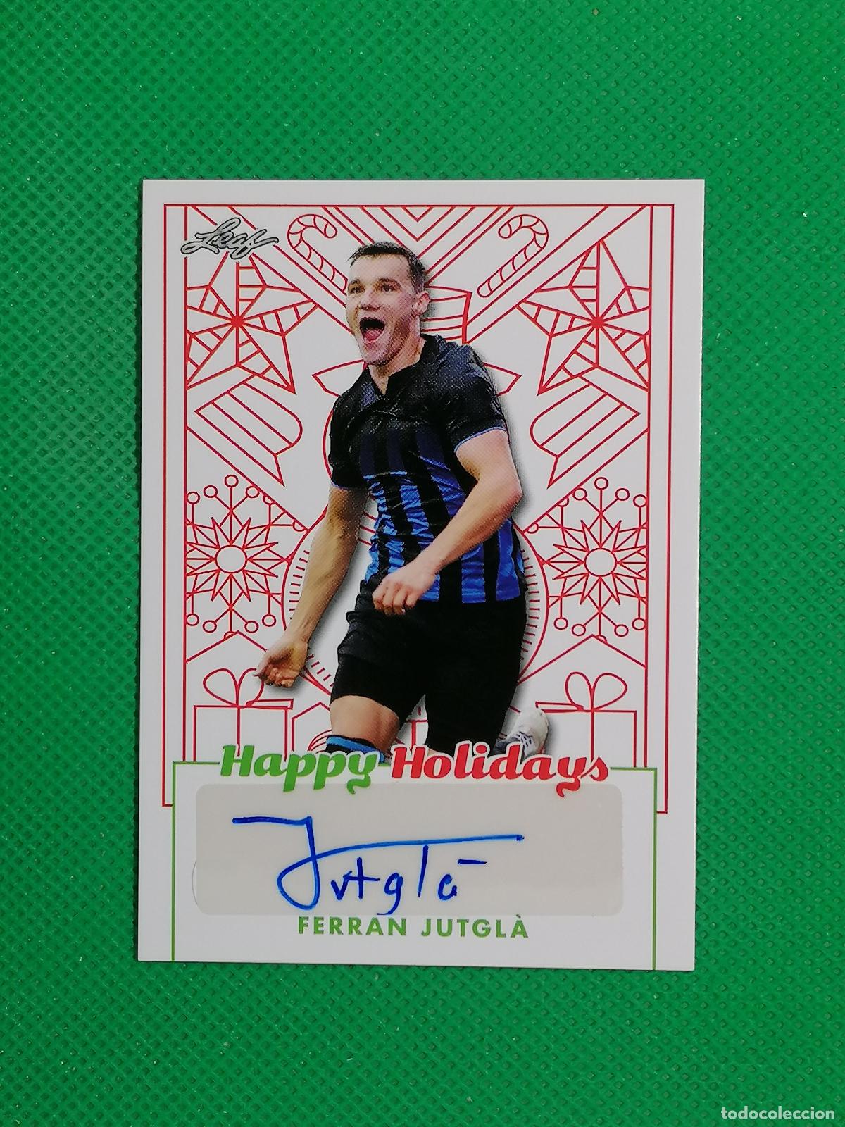 Cromos de f&uacute;tbol: FERRAN JUTGLE FIRMA AUTOGRAFO PARALELA HAPPY HOLIDAYS ⚽ LEAF READING CARDS 2023 ⚽