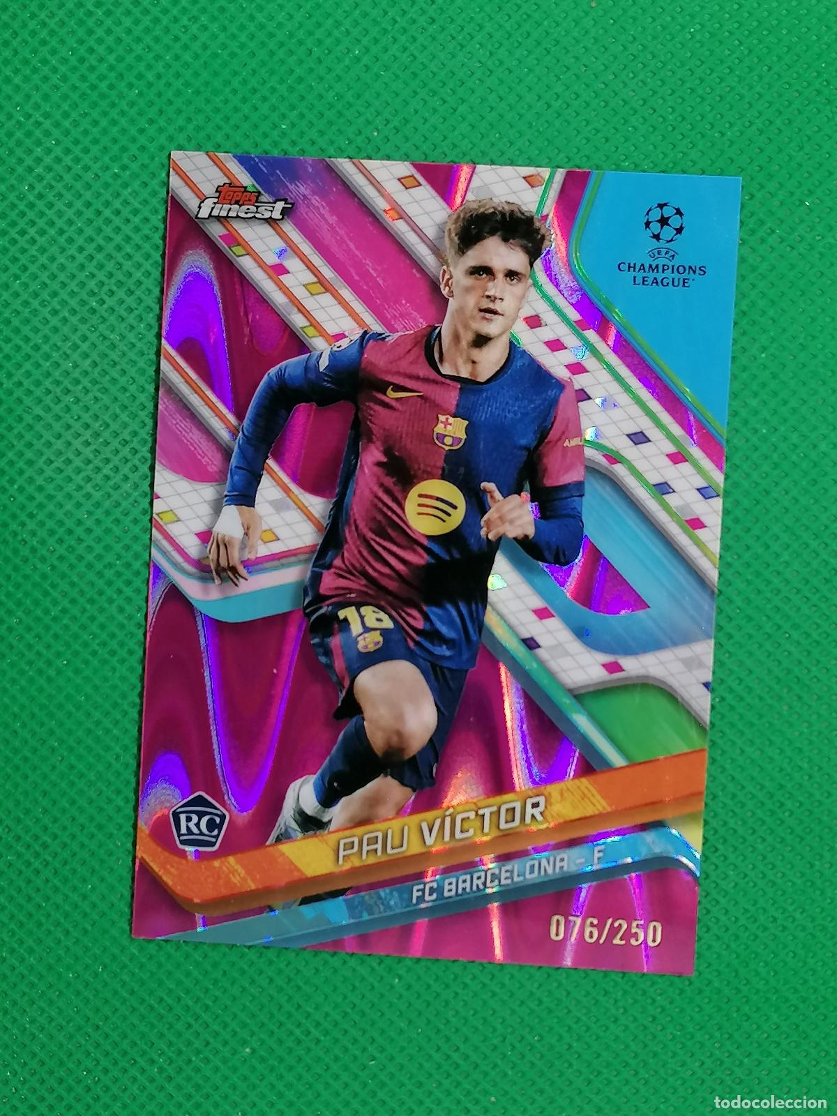 Cromos de f&uacute;tbol: 87 PAU VICTOR ROOKIE BARCELONA /250 ⚽ TOPPS FINEST UCC 24 25 2024 2025 ⚽