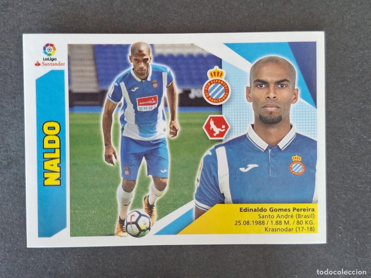 Cromos de f&uacute;tbol: L3 NALDO R. C. D. ESPA&Ntilde;OL FICHAJE 32 LIGA ESTE 2017 2018 17 18 NUNCA PEGADO SIN PEGAR