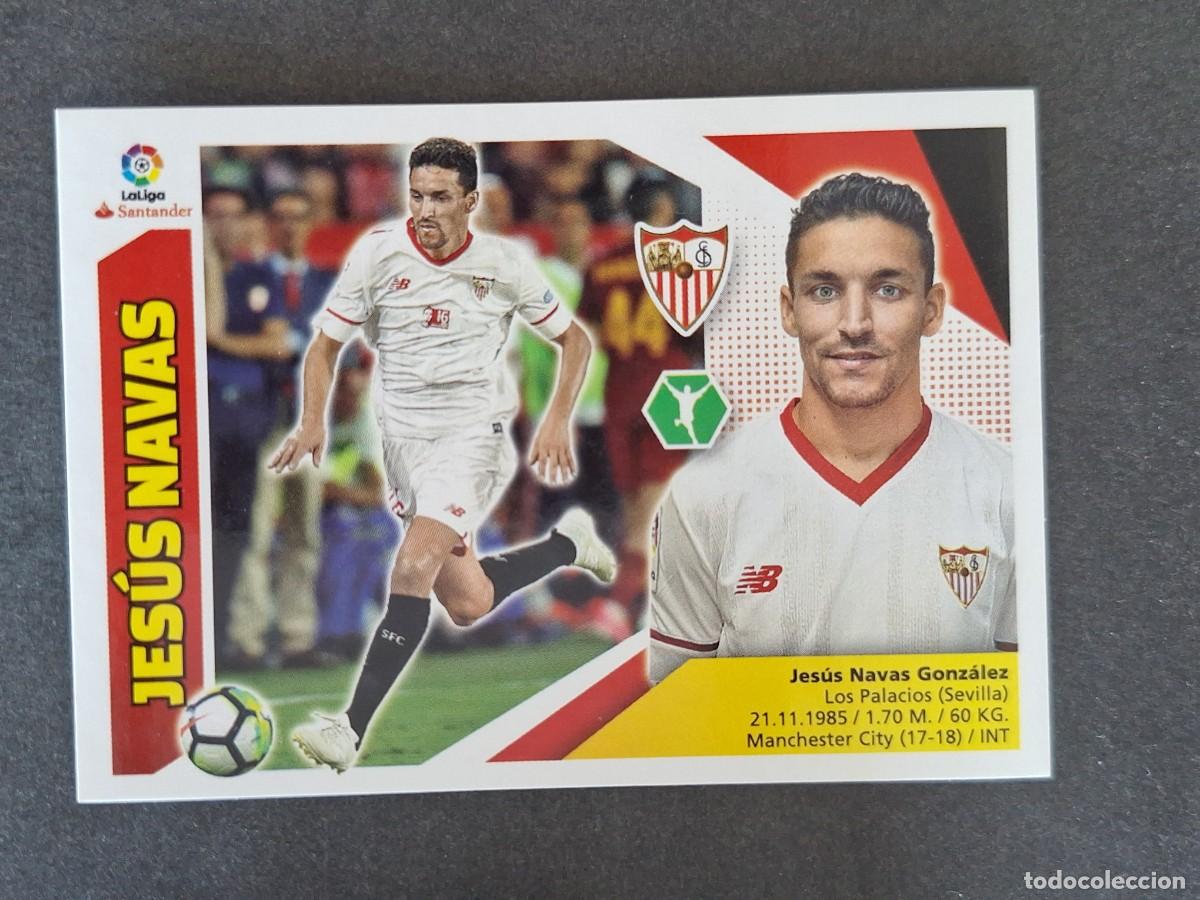 Cromos de f&uacute;tbol: L3 JESUS NAVAS SEVILLA F. C. FICHAJE 34 LIGA ESTE 2017 2018 17 18 NUNCA PEGADO SIN PEGAR