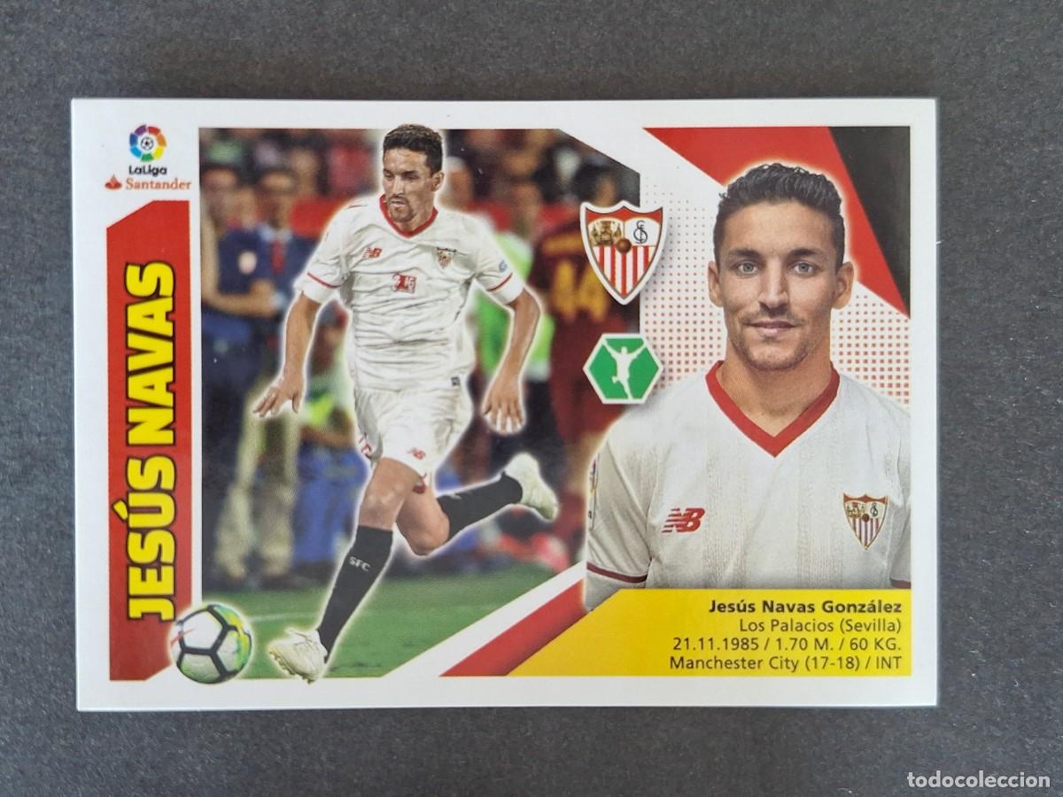 Cromos de f&uacute;tbol: L3 JESUS NAVAS SEVILLA F. C. FICHAJE 34 LIGA ESTE 2017 2018 17 18 NUNCA PEGADO SIN PEGAR