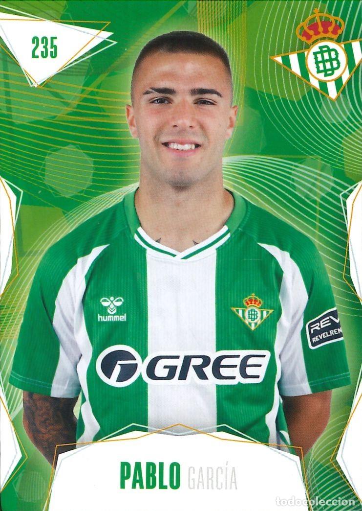 Cromos de f&uacute;tbol: FUTBOL - BETIS CARDS - 2025-2026 - 25-26 - REAL BETIS - 235 - PABLO GARCIA