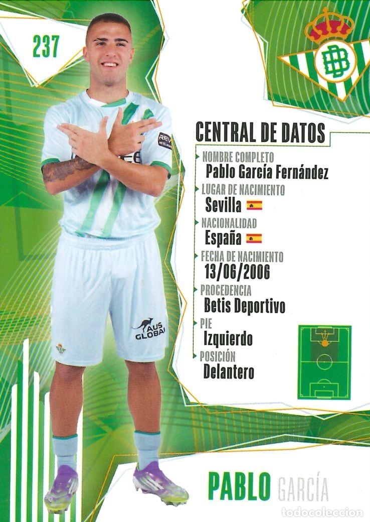 Cromos de f&uacute;tbol: FUTBOL - BETIS CARDS - 2025-2026 - 25-26 - REAL BETIS - 237 - PABLO GARCIA - CENTRAL DE DATOS