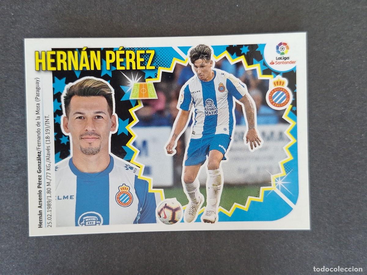 Cromos de f&uacute;tbol: L1 HERNAN PEREZ R. C. D. ESPA&Ntilde;OL LIGA ESTE 2018 2019 18 19 NUNCA PEGADO SIN PEGAR