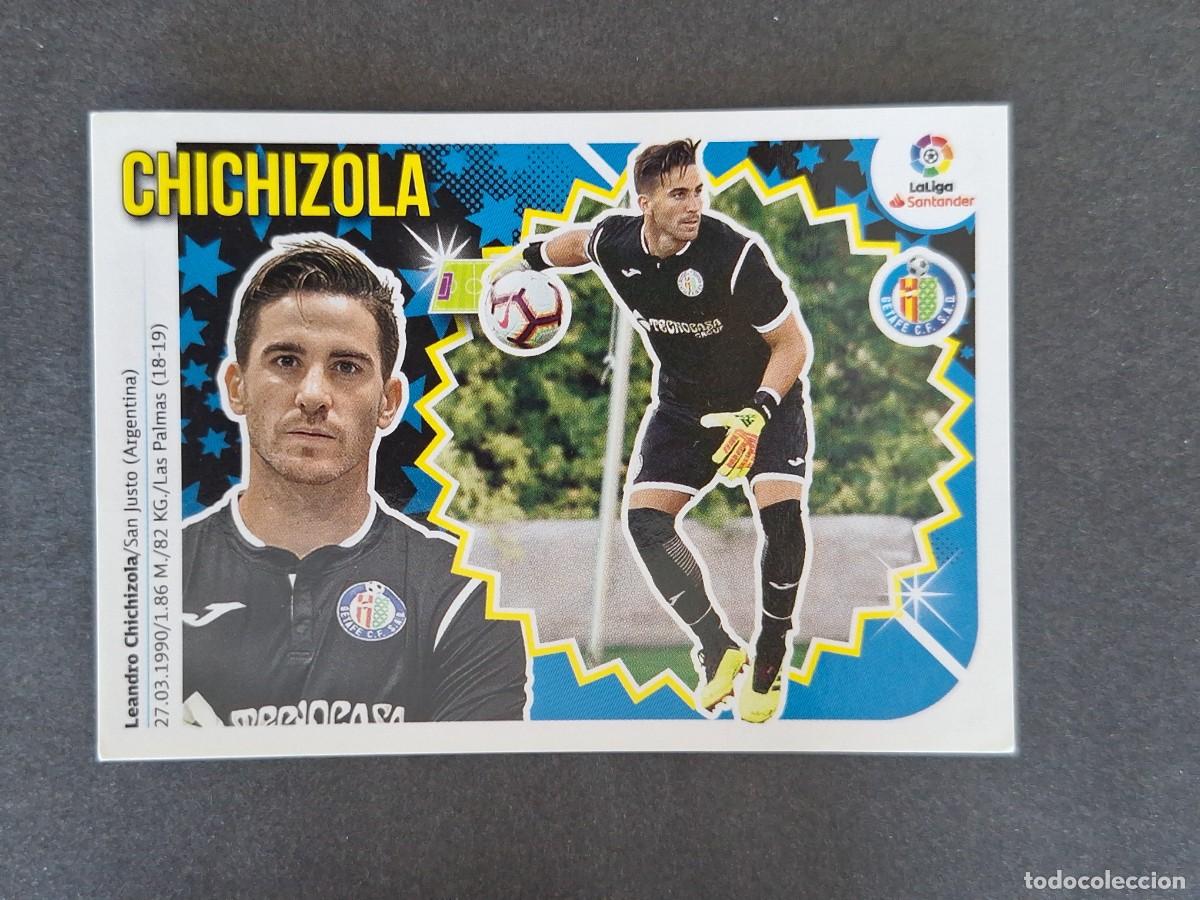 Cromos de f&uacute;tbol: L1 CHICHIZOLA GETAFE C. F. LIGA ESTE 2018 2019 18 19 NUNCA PEGADO SIN PEGAR