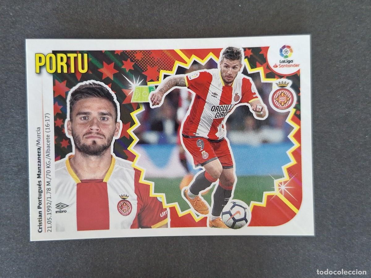Cromos de f&uacute;tbol: L1 PORTU GIRONA F. C. LIGA ESTE 2018 2019 18 19 NUNCA PEGADO SIN PEGAR