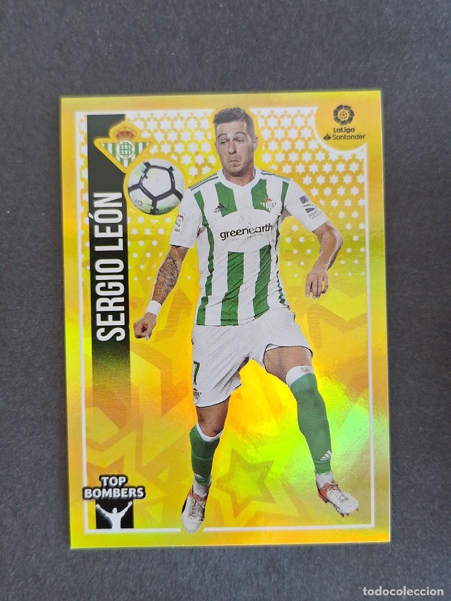 Cromos de f&uacute;tbol: L1 SERGIO LEON REAL BETIS BALOMPIE TOP BOMBERS LIGA ESTE 2018 2019 18 19 NUNCA PEGADO SIN PEGAR