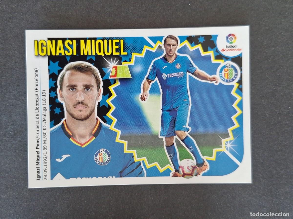 Cromos de f&uacute;tbol: L1 IGNASI MIQUEL GETAFE C. F. COLOCA LIGA ESTE 2018 2019 18 19 NUNCA PEGADO SIN PEGAR