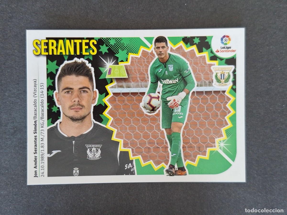 Cromos de f&uacute;tbol: L1 SERANTES C. D. LEGANES COLOCA LIGA ESTE 2018 2019 18 19 NUNCA PEGADO SIN PEGAR