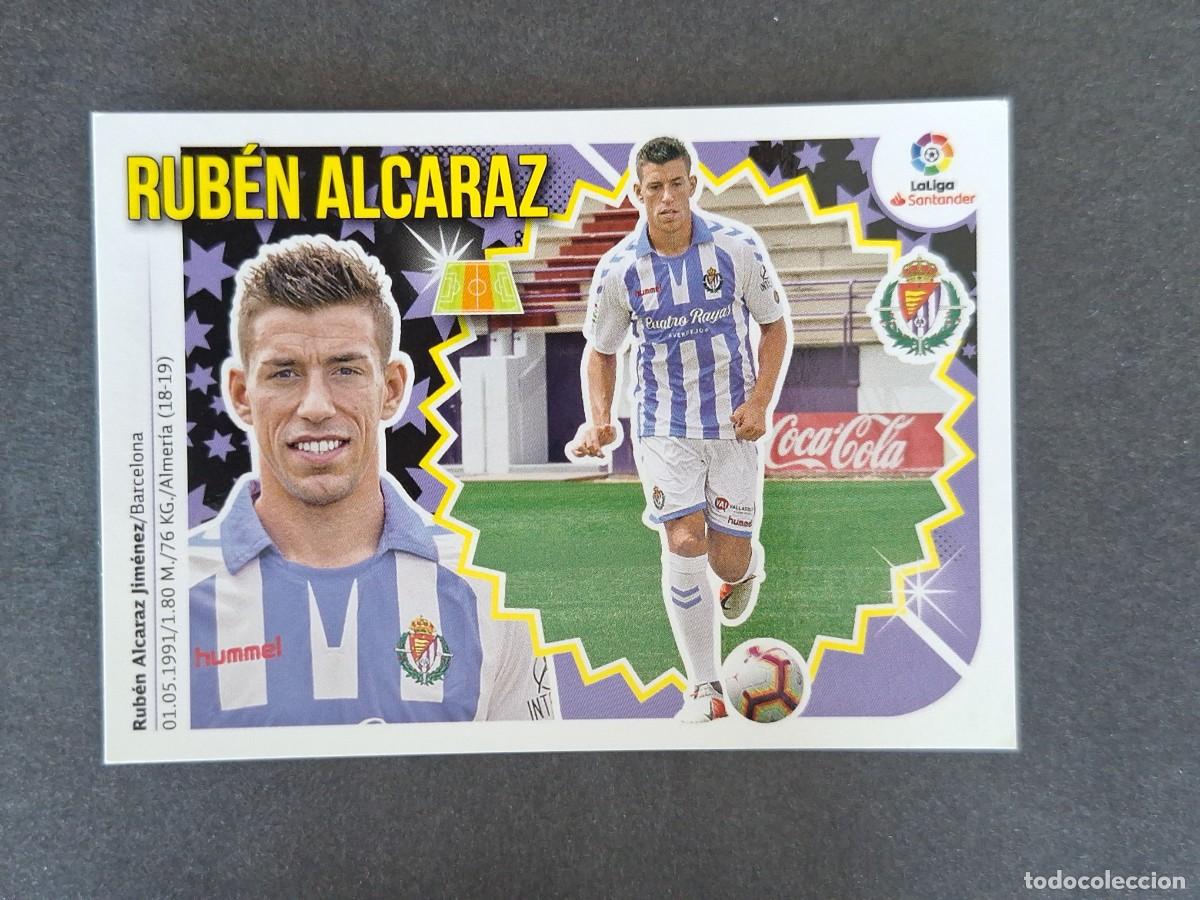 Cromos de f&uacute;tbol: L1 RUBEN ALCARAZ REAL VALLADOLID COLOCA LIGA ESTE 2018 2019 18 19 NUNCA PEGADO SIN PEGAR