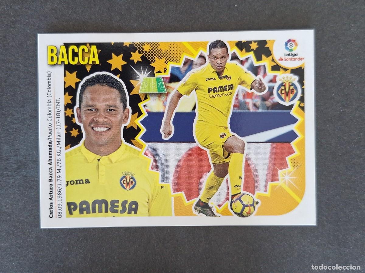 Cromos de f&uacute;tbol: L1 BACCA VILLARREAL C. F. COLOCA LIGA ESTE 2018 2019 18 19 NUNCA PEGADO SIN PEGAR