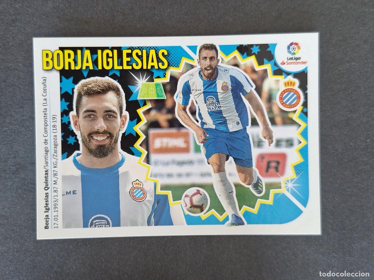 Cromos de f&uacute;tbol: L1 BORJA IGLESIAS R. C. D. ESPA&Ntilde;OL FICHAJE 5 LIGA ESTE 2018 2019 18 19 NUNCA PEGADO SIN PEGAR