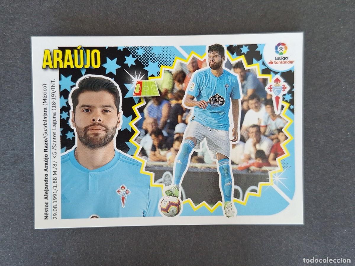 Fu&szlig;ball-Sticker: L1 ARAUJO CELTA DE VIGO FICHAJE 14 LIGA ESTE 2018 2019 18 19 NUNCA PEGADO SIN PEGAR