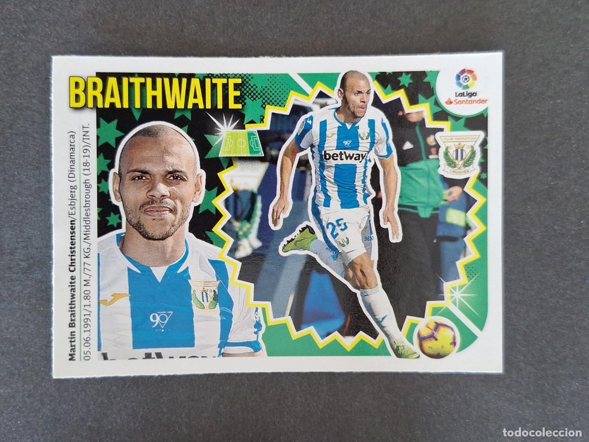 Cromos de f&uacute;tbol: L1 BRAITHWAITE C. D. LEGANES MERCADO INVIERNO LIGA ESTE 2018 2019 18 19 NUNCA PEGADO SIN PEGAR