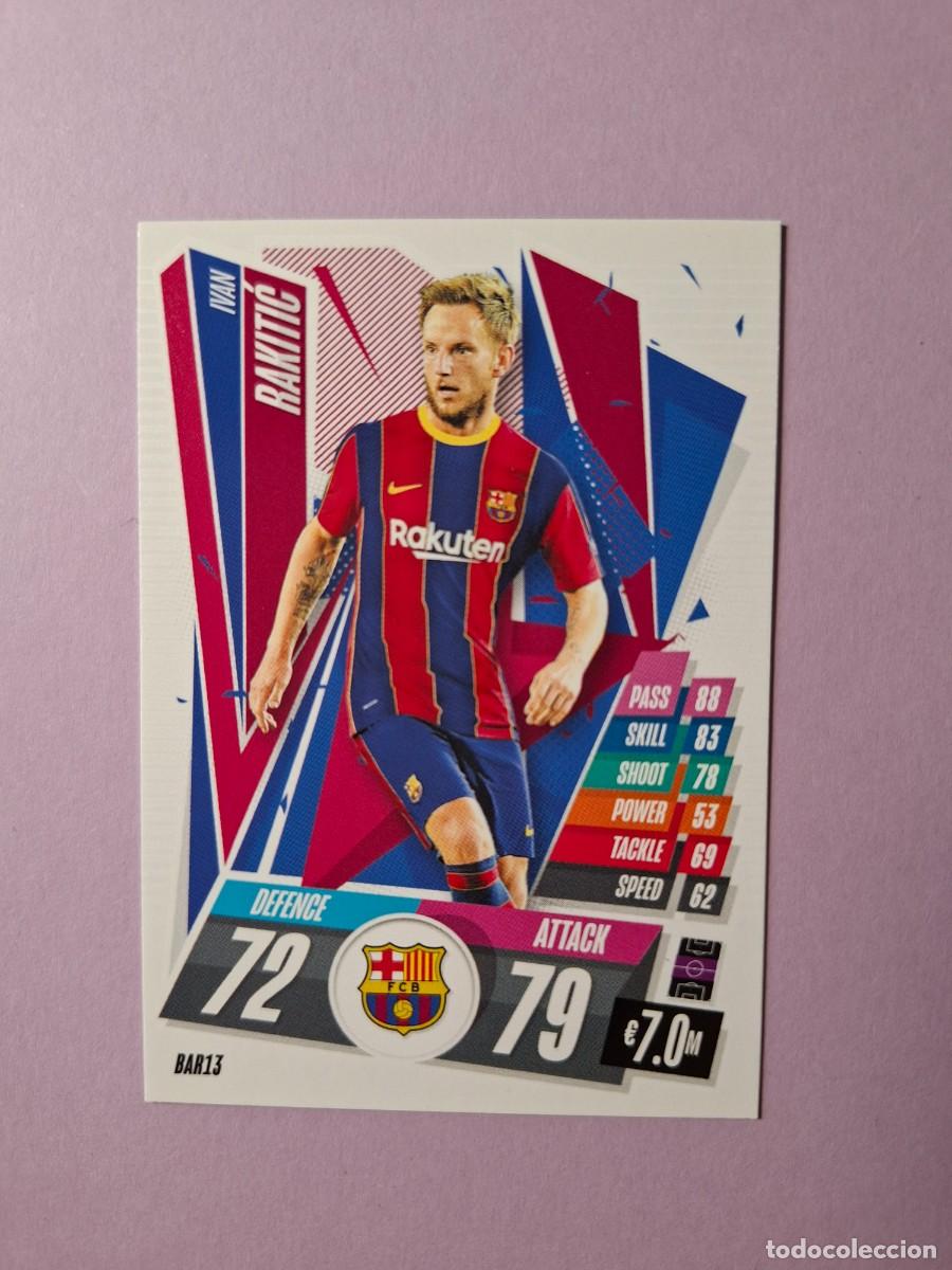 Cromos de f&uacute;tbol: BAR13 RAKITIC FC BARCELONA BAR 13 MATCH ATTAX CHAMPIONS 2020 2021 20 21