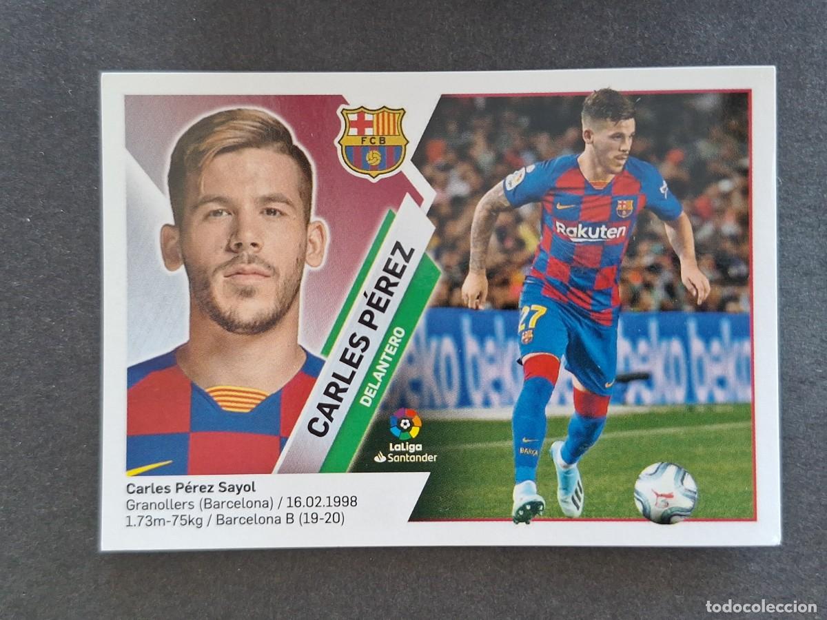 Cromos de f&uacute;tbol: L2 CARLES PEREZ F. C. BARCELONA COLOCA LIGA ESTE 2019 2020 19 20 NUNCA PEGADO SIN PEGAR