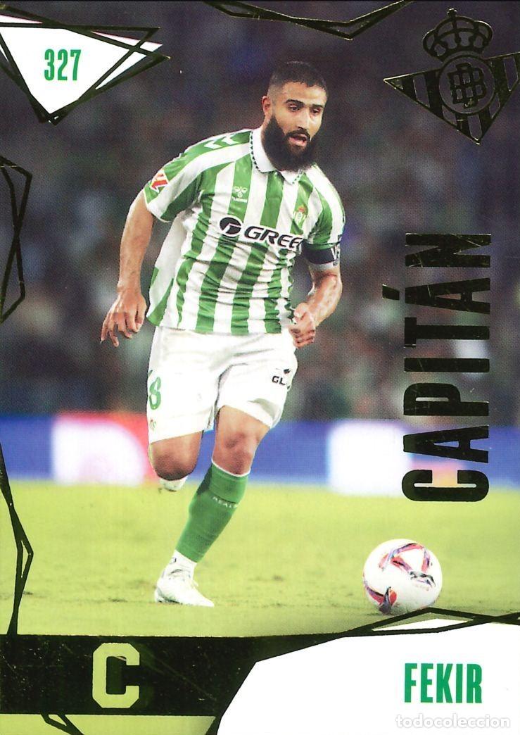 Cromos de f&uacute;tbol: FUTBOL - BETIS CARDS - 2025-2026 - 25-26 - REAL BETIS - 327 - FEKIR - CAPITAN