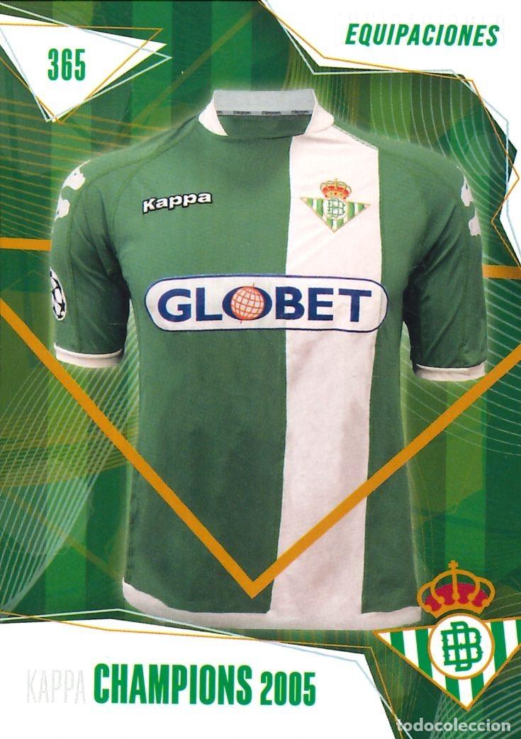 Cromos de f&uacute;tbol: FUTBOL - BETIS CARDS - 2025-2026 - 25-26 - REAL BETIS - 365 - EQUIPACIONES - KAPPA - CHAMPIONS 2005