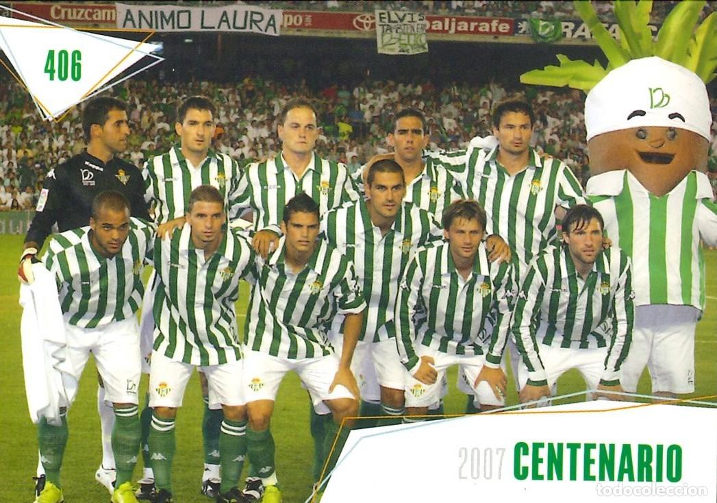 Football Stickers: FUTBOL - BETIS CARDS - 2025-2026 - 25-26 - REAL BETIS - 406 - 2007 - CENTENARIO
