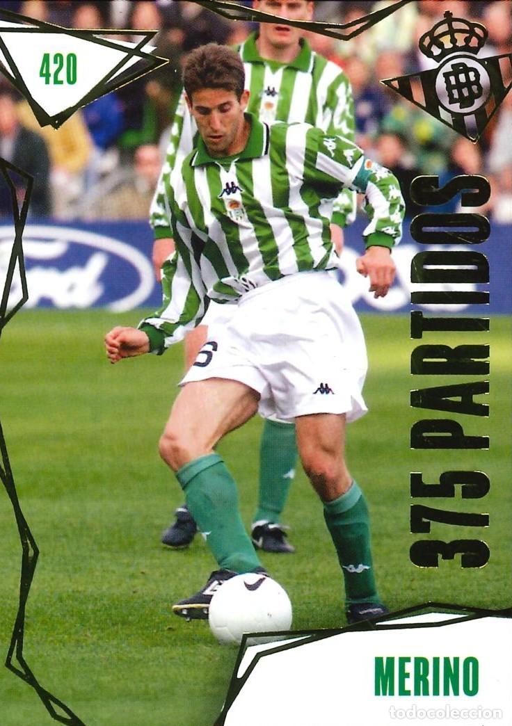 Cromos de f&uacute;tbol: FUTBOL - BETIS CARDS - 2025-2026 - 25-26 - REAL BETIS - 420 - MERINO - 375 PARTIDOS