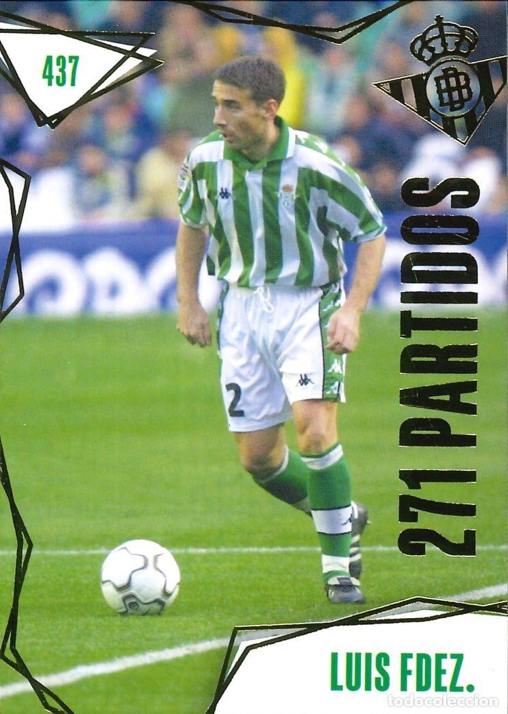 Cromos de f&uacute;tbol: FUTBOL - BETIS CARDS - 2025-2026 - 25-26 - REAL BETIS - 437 - LUIS FERNANDEZ - 271 PARTIDOS