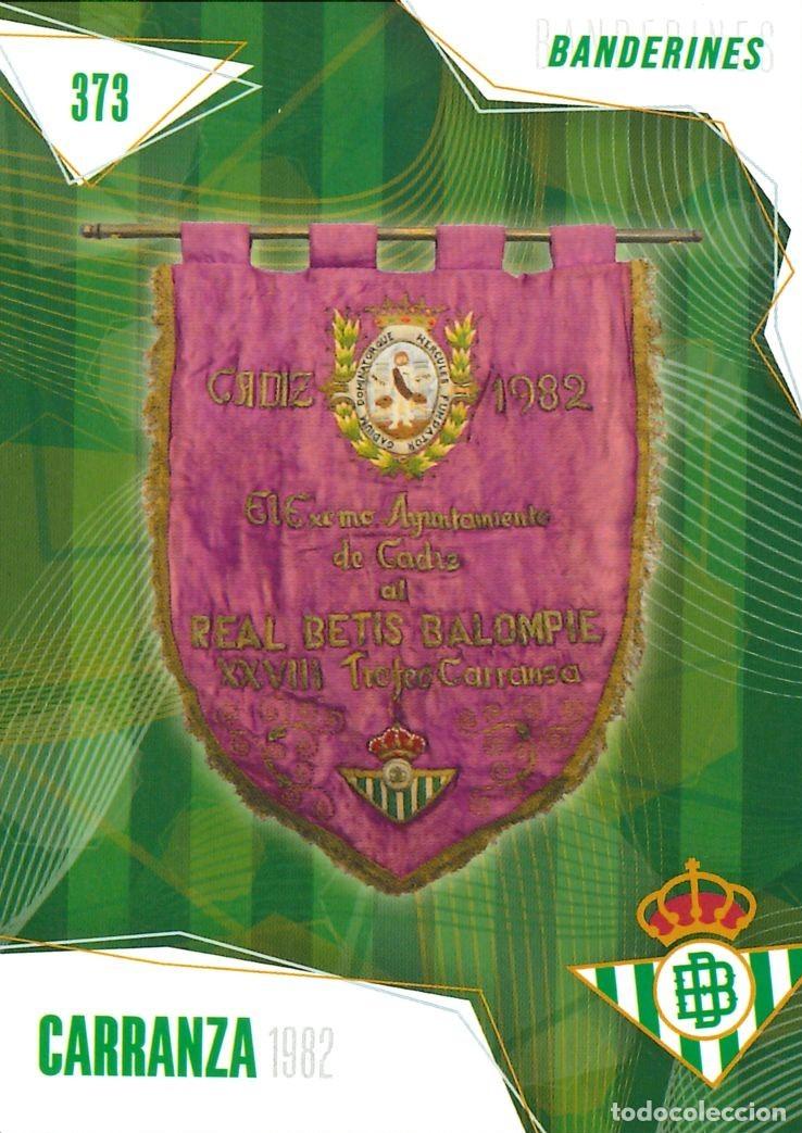 Cromos de f&uacute;tbol: FUTBOL - BETIS CARDS - 2025-2026 - 25-26 - REAL BETIS - 373 - BANDERINES - CARRANZA - 1982