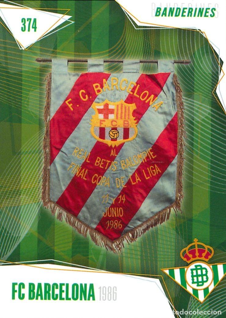 Cromos de f&uacute;tbol: FUTBOL - BETIS CARDS - 2025-2026 - 25-26 - REAL BETIS - 374 - BANDERINES - FC. BARCELONA - 1986